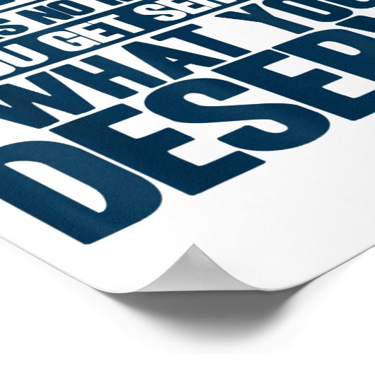 Karma Karma hat kein inspirierendes Sprichwort Poster (Ecke)