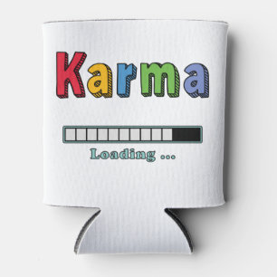 Karma Loading.. Dosenkühler