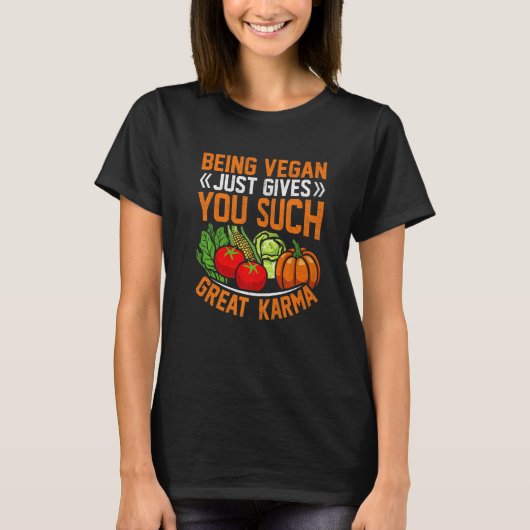 karma quote For Plant Powered vegan vegetarian peo T-Shirt (Vorderseite)