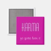Karma Quote Magnet (Vorderseite/Rückseite)