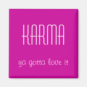 Karma Quote Magnet