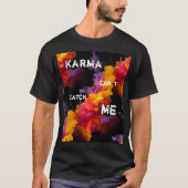 Karma Quote Typografie mit dem Hintergrund des Rau T-Shirt (Vorderseite)