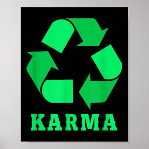 Karma Recycle Klimaschutz P Poster