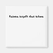 Karma regelt das schon magnet (Vorne)