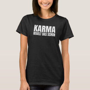 Karma reguliert diese bereits Spiritualität Premiu T-Shirt