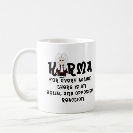 Karma u. Newtons 3. Law-V2 (heller Hintergrund) Kaffeetasse