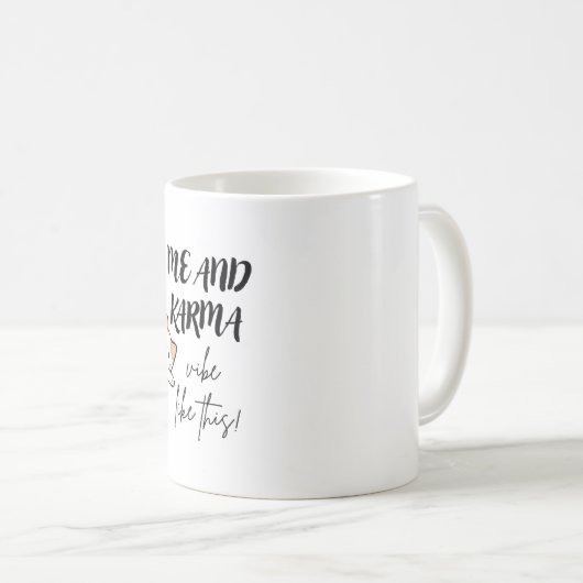Karma vibe Tasse Entwürfe für Tasse Liebhaber (VorderseiteRechts)