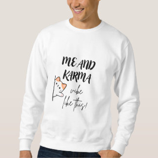 Karma-Vibe wie dieser | Karma | Hoodie