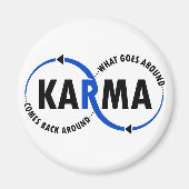 Karma - Was umher geht, kommt zurück (v1) Magnet (Vorne)