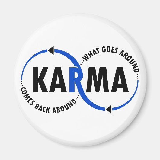 Karma - Was umher geht, kommt zurück (v1) Magnet (Vorne)