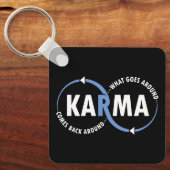 Karma - Was umher geht, kommt zurück (v1) Schlüsselanhänger (Vorderseite)