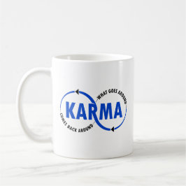 Karma - Was umher geht, kommt zurück (v2) Kaffeetasse