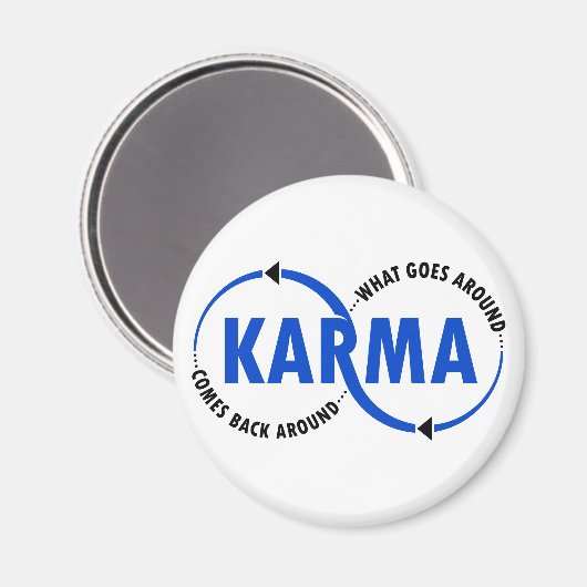 Karma - Was umher geht, kommt zurück (v2) Magnet (Vorderseite/Rückseite)