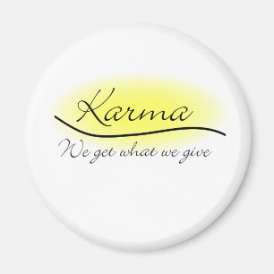 Karma - wir erhalten, was wir geben magnet