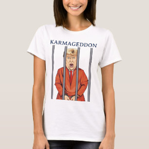 KARMAGEDDON: Trump im Gefängnis Orange Jumpsuit Fu T-Shirt