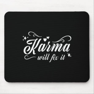 Karman der Frauen wird es in Ordnung bringen - Spi Mousepad