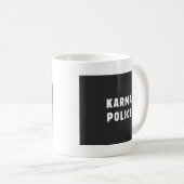 Karmapolizei Kaffeetasse (VorderseiteRechts)