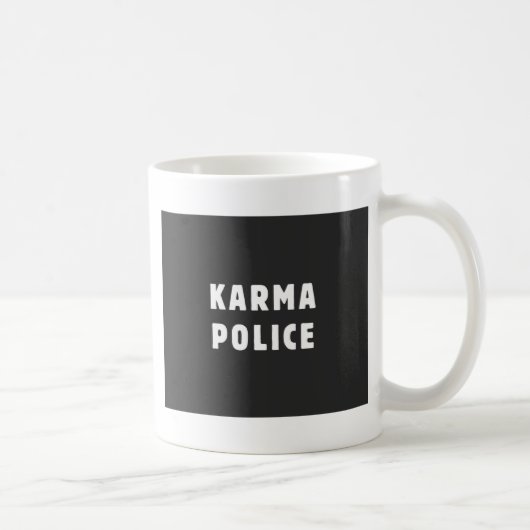 Karmapolizei Kaffeetasse (Rechts)