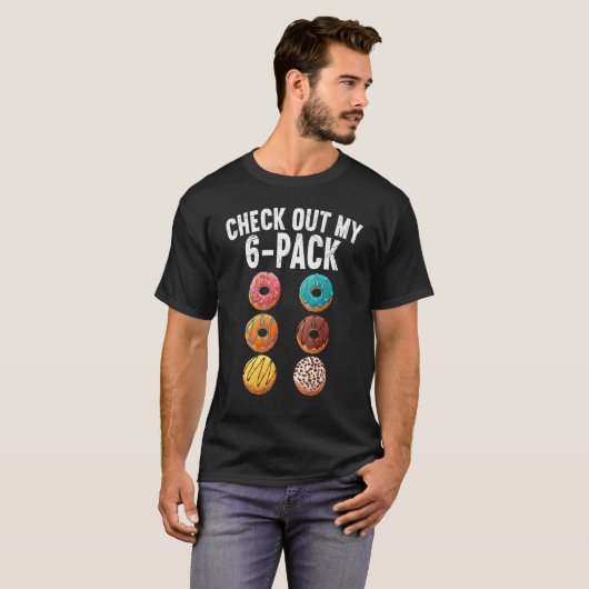 Karo aus meinem Six Pack 6 Pack Donut Sarcastic Gy T-Shirt (Vorne ganz)