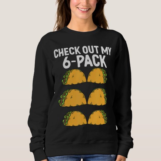 Karo aus meinem Sixpack Taco Sweatshirt (Vorderseite)