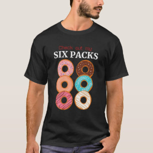 Karo aus meinen sechs Packungen, lustige Gym Quote T-Shirt
