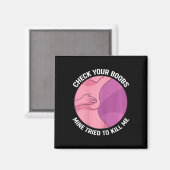 Karo, dein Muttertier hat versucht, mich zu töten Magnet (Vorderseite/Rückseite)