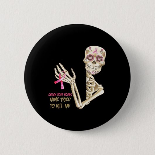 Karo Ihre Brust Mine versucht, mir Zucker Skul zu Button (Vorderseite)