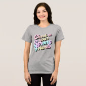 "Karo on your Strong Friends" - Mental T - Shirt (Vorderseite voll)