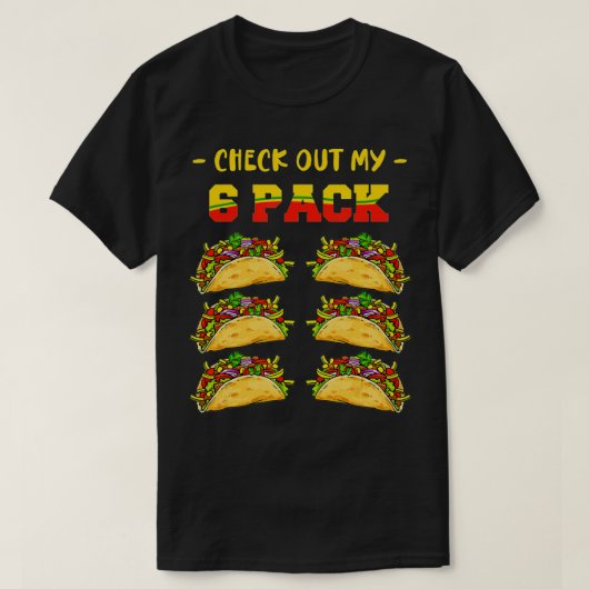 Karo Out My 6-Pack Taco Fast Food Cinco de Mayo m T-Shirt (Design vorne)