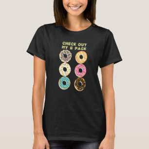 Karo Out My 6 Pack Workout Gym Donut Fitness T-Shirt