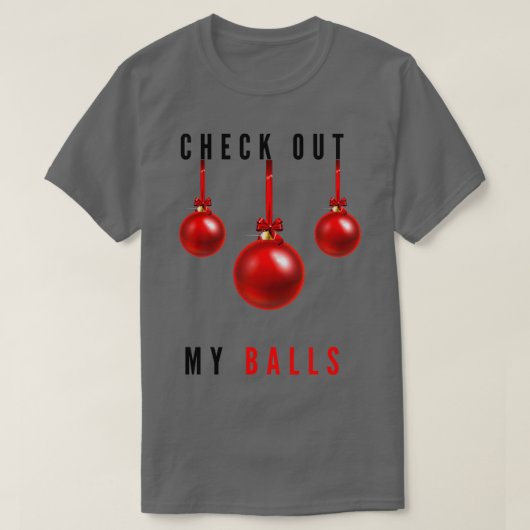 Karo Out My Balls Funny Dirty Christmas Joan Funn T-Shirt (Design vorne)
