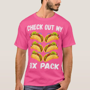 Karo Out My Si Pack Fitness Taco Funny Meican Gym T-Shirt