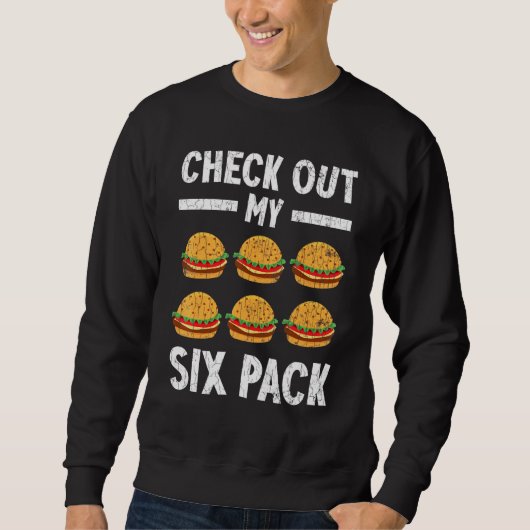 Karo Out My Six Pack Burger Cheeseburger Graphic Sweatshirt (Vorderseite)