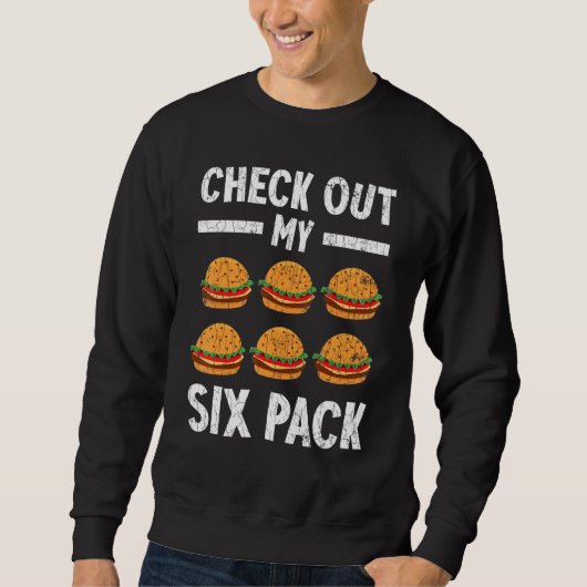 Karo Out My Six Pack Burger Cheeseburger Graphic Sweatshirt (Vorderseite)