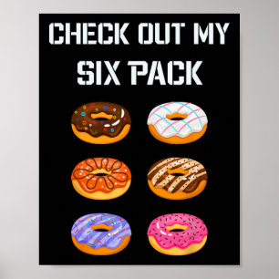 Karo Out My Six Pack Donut Gym Spaß T-Shirt Funny Poster