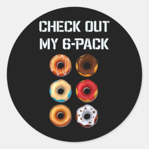 Karo Out My Six Pack Donut Gym Spaß T-Shirt Funny Runder Aufkleber