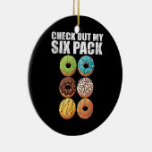 Karo Out My Six Pack Donut Shirt - Funny Gym Shir Keramik Ornament (Rechts)