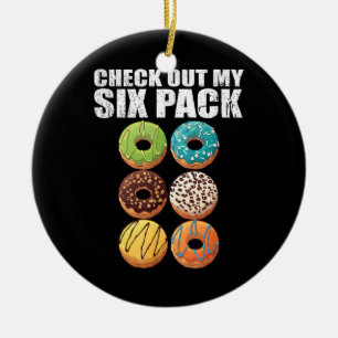 Karo Out My Six Pack Donut Shirt - Funny Gym Shir Keramik Ornament