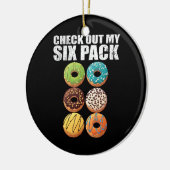 Karo Out My Six Pack Donut Shirt - Funny Gym Shir Keramik Ornament (Links)