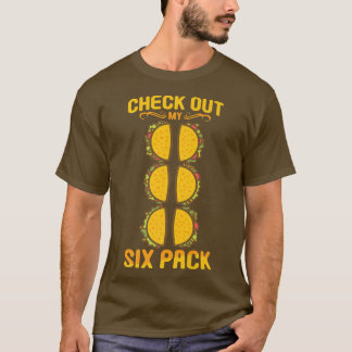 Karo Out My Six Pack Taco T-Shirt Funny Pack von 6