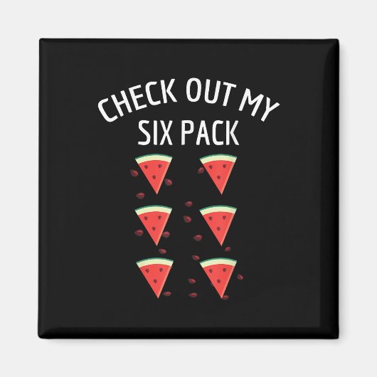 Karo Out My Six Pack Watermelon Fun Melon Shirt Magnet (Vorne)