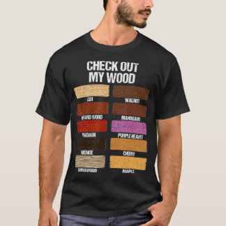 Karo Out My Woodworking Carpenter Handyman W T-Shirt