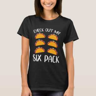 KARO ÜBER MEINE SECHS PACK Taco Cinco de Mayo Part T-Shirt