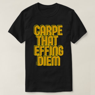 KARPE, DAS FLIESEN DIEM lustige latin Zitat T-Shirt