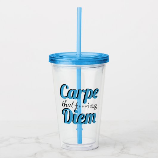 Karpe Diem Profanity Quote Blaue Typografie Acryltrinkbecher (Vorderseite)