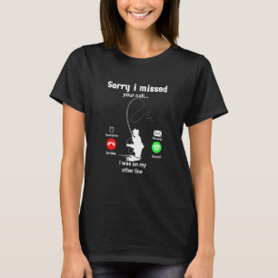 Karpfen Angelrolle Hecht Entschuldigung, dass ich T-Shirt