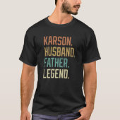 Karson Husband Father Legend Father's Day Retro T-Shirt (Vorderseite)