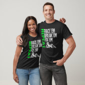 Kart Racing Race Em Break Em Fix Em Repeat Cart T-Shirt (Unisex)
