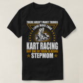 Kart Racing Stepmutmütter Day Outrs Geschenk T-Shirt (Design vorne)