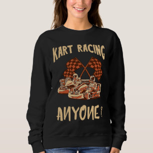 Kart-Rennsport für jedermann Motorsport-Gokart-Ren Sweatshirt